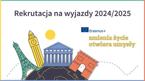 Rekrutacja Na Wyjazdy W Ramach Programu Erasmus W Roku Akademickim