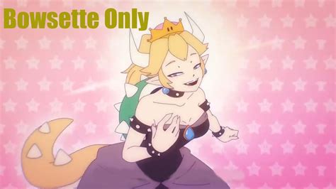 Bowsette Song 23 Animation Styles But Its Just Bowsette Singing Youtube