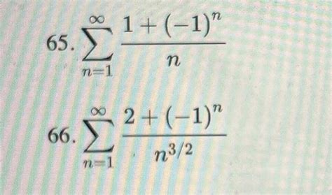 Solved 65 ∑n1∞n1−1n 66 ∑n1∞n322−1n