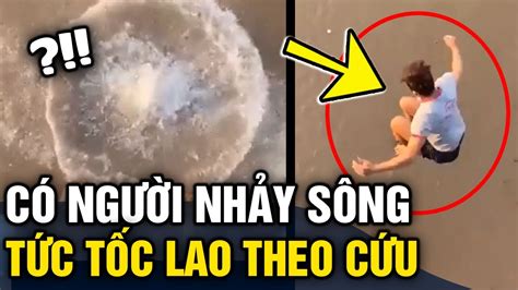 Thấy người CHỚI VỚI giữa sông chàng trai PHI THÂN xuống cứu và 30