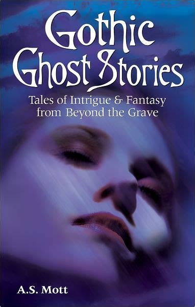 Gothic Ghost Stories Tales Of Intrigue And Fantasy From Beyond The