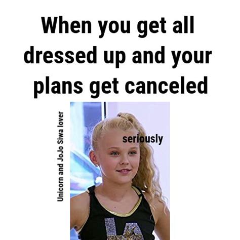 Jojo Siwa Memes Made By Me Please Give Credit Laughing So Hard Jojo Siwa Funny Memes