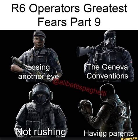 R6 Operators Greatest Fears Part 9 Ifunny Great Fear Rainbow