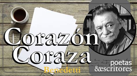 Benedetti Coraz N Coraza Poema De Mario Benedetti Narrado Por El