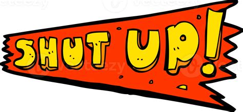 Cartoon Shut Up Sign 45312605 Png