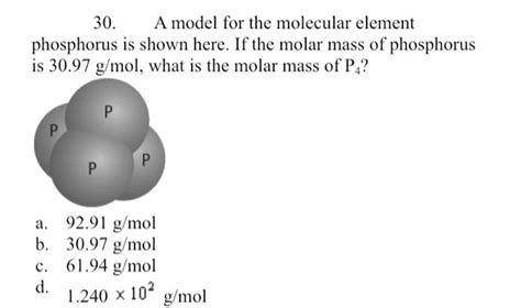 Solved 30. A model for the molecular element phosphorus is | Chegg.com