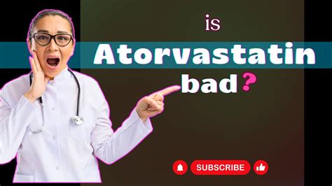 What Are The Bad Side Effects Of Atorvastatin What All Patients Need