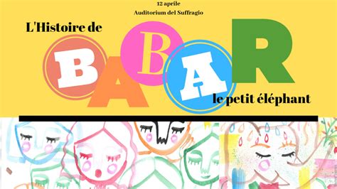 L Histoire de Babar le petit éléphant Conservatorio di Musica Luigi