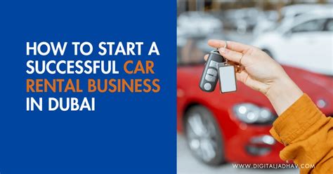 How To Start Car Rental Business In Dubai Guide For 2024