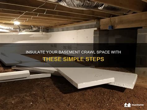 Insulate Your Basement Crawl Space With These Simple Steps Shunshelter