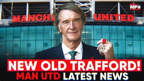 Old Trafford To Be Rebuilt Man Utd Latest News Youtube