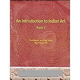 Buy An Introduction To Indian Art Part Textbook In Fine Arts For