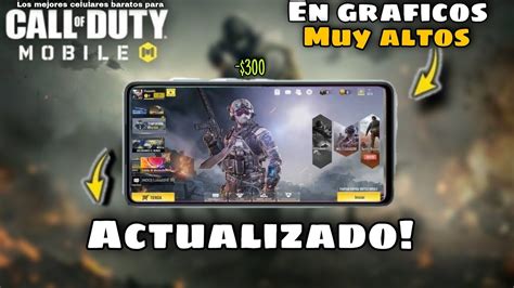 LOS MEJORES Celulares BARATOS Para Jugar CALL OF DUTY MOBILE En Calidad