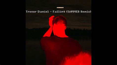 Trevor Daniel Falling SØMMER Remix YouTube