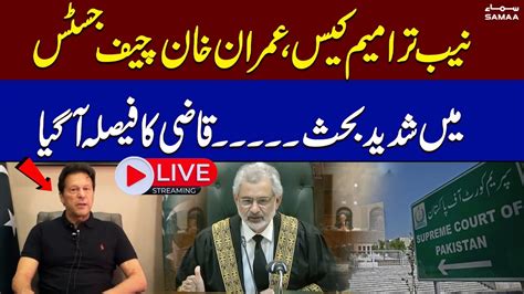 Live Imran Khan At Supreme Court Of Pakistan Live Hearing Chief