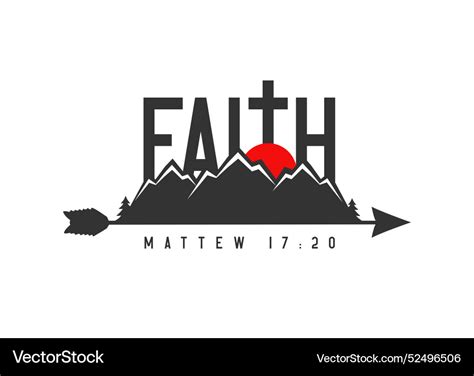 Faith Can Move Mountains Matthew Royalty Free Vector