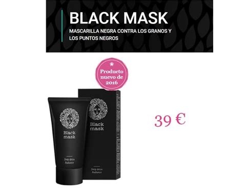 Black Mask España Precio Opiniones Ingredientes La Solución Más