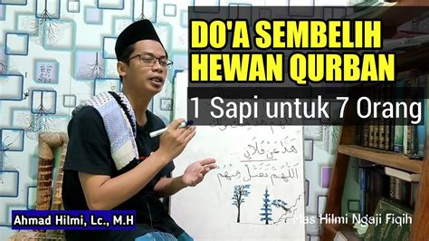 Doa Untuk Sembelih Hewan Kurban Sapi Untuk Atas Nama Tujuh Orang