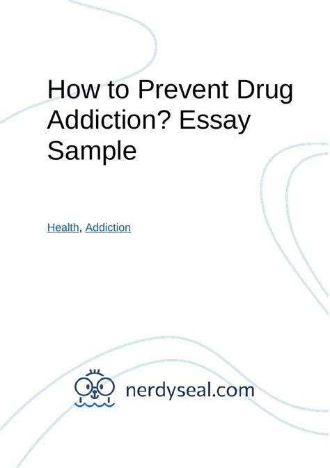 How To Prevent Drug Addiction Essay Sample 693 Words Nerdyseal