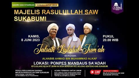 Live Jalsah Lailatul Jum Ah Majelis Rasulullaw Saw Sukabumi