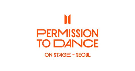 Ticket｜「bts Permission To Dance On Stage Seoul Live Viewing」公式サイト