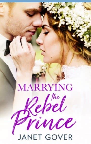 Sparkling Magpie Book Review Marrying The Rebel Prince By Janet Glover