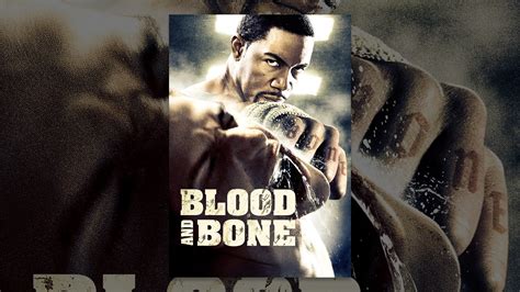 Blood And Bone Youtube