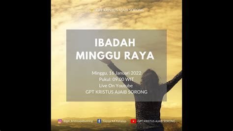 Ibadah Minggu Raya Minggu 16 Januari 2022 Pdt Christ Pangkali