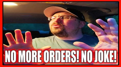 NO MORE ORDERS FOR DASHERS BECAUSE I TOLD YOU THIS WOULD HAPPEN