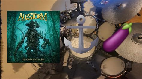 Alestorm You Are A Pirate F Ed With An Anchor Drum Cover Youtube