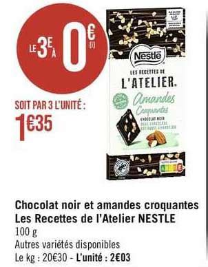 Promo Chocolat Noir Et Amandes Croquantes Les Recettes De L Atelier