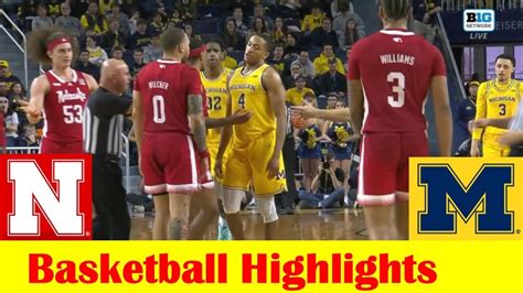 Nebraska Vs Michigan Basketball Game Highlights March 10 2024 YouTube