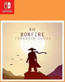 The Bonfire Forsaken Lands Nintendo Switch Roms