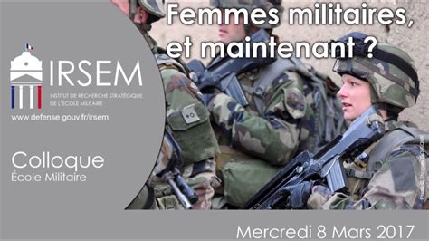 Colloque Femmes Militaires Et Maintenant Grands Temoins Youtube