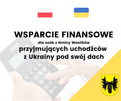 Wsparcie Finansowe Dla Os B Z Gminy Wasilk W Przyjmuj Cych Uchod C W Z