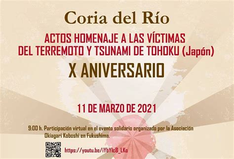 Coria Del R O Conmemora El D Cimo Aniversario Del Tsunami De Jap N