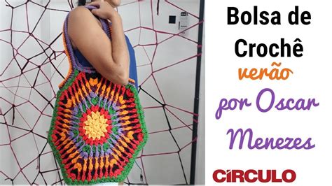 Bolsa de Crochê Passo a Passo por professor Oscar Menezes YouTube