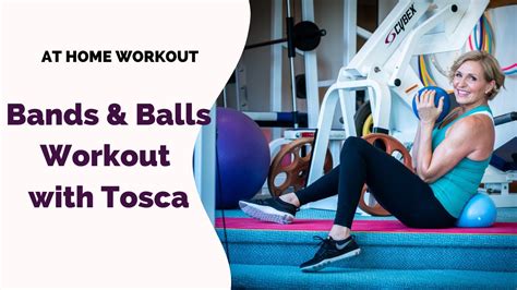 Home Bands And Balls Workout With Tosca Reno Youtube