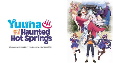 Yuuna and the Haunted Hot Springs en Français Crunchyroll