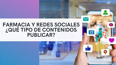 Farmacia y redes sociales Qué tipo de contenidos publicar