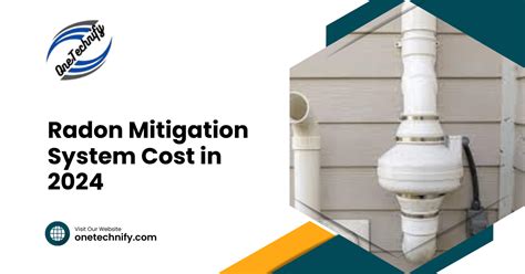 How Much Does A Radon Mitigation System Cost In 2024