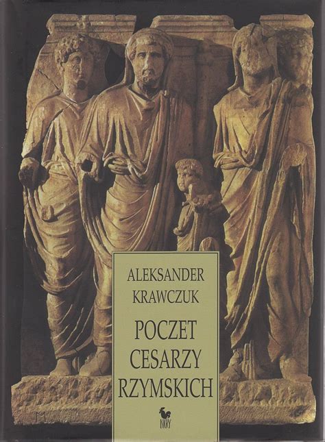 Amazon Fr Poczet Cesarzy Rzymskich Krawczuk Aleksander Livres