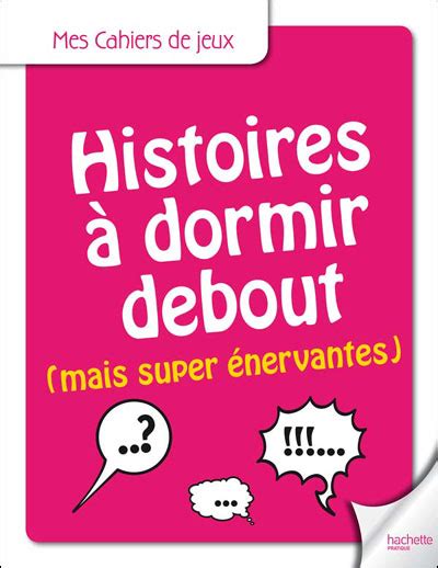 Histoires à dormir debout mais super énervantes broché Collectif