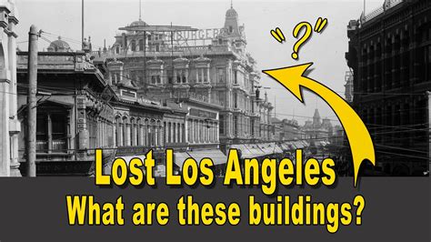 Lost Los Angeles What Are Those Buildings On Spring St YouTube