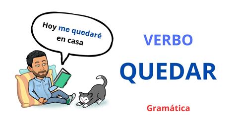 Verbo QUEDAR en español Usos del verbo Quedar Aprender español Learn