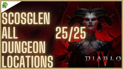 Diablo 4 Scosglen All Dungeon Locations YouTube