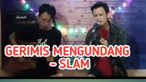 Gerimis Mengundang Slam Cover Keas Project Youtube