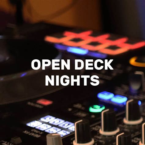 Open Deck Nights For Djs Lsa