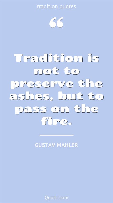 Breaking Tradition Quotes