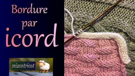 TRICOT BORDURE Par ICORD YouTube